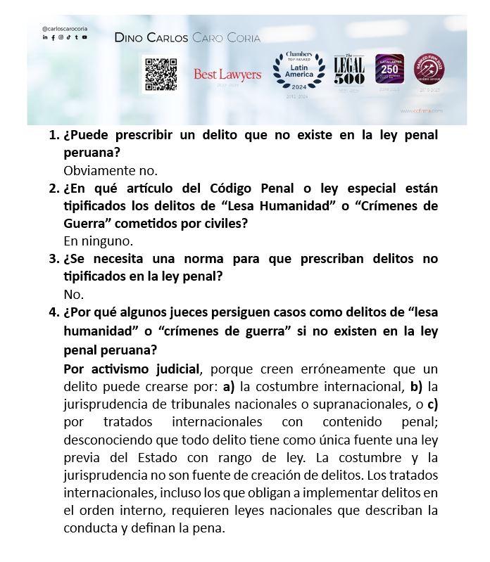 ¿Por qué algunos jueces persiguen casos como delitos de “lesa humanidad” o “crímenes de guerra” si no existen en la ley penal peruana? 
Por activismo judicial.