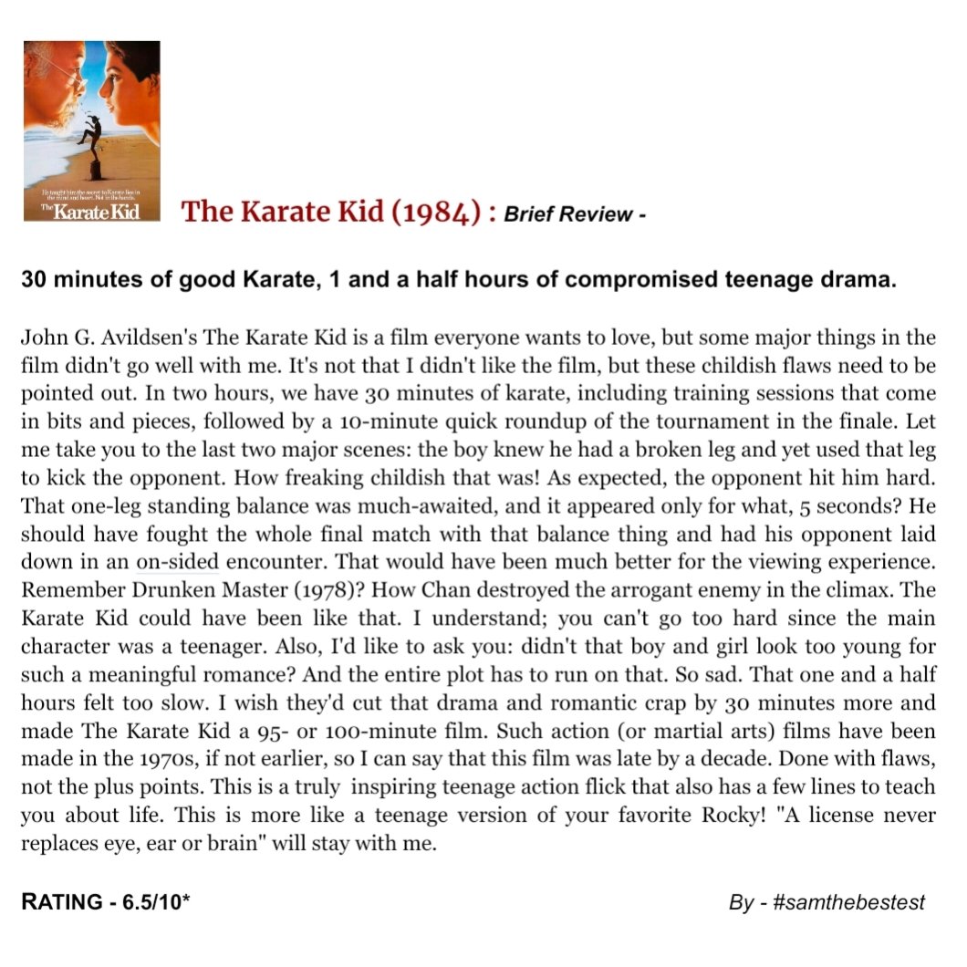 SAMTHEBESTEST_'s tweet photo. #TheKarateKid (1984) :

30 minutes of good Karate, 1 and a half hours of compromised teenage drama.

RATING - 6.5/10*

#JohnGAvildsen #RalphMacchio
#PatMorita #ElisabethShue #WilliamZabka #MartinKove #ChadMcQueen #RandeeHeller #TonyODell #RobGarrison #MovieReview #FilmReview https://t.co/zmutjXANCe