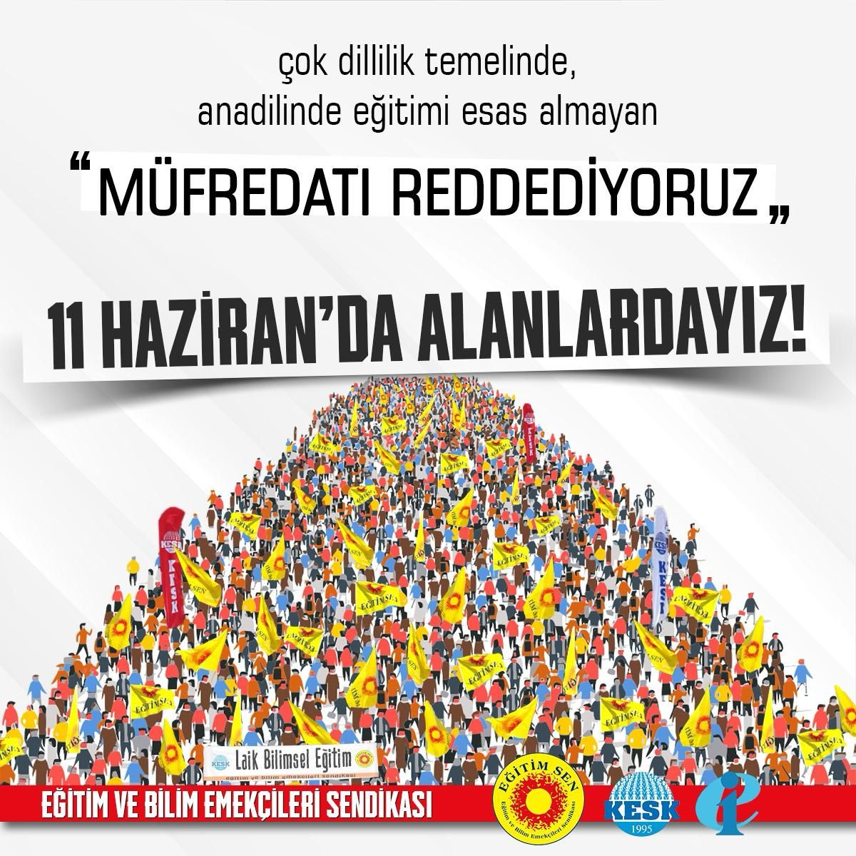 Anadilinde eğitimi esas almayan müfredatı reddediyoruz!
#11HazirandaAlanlardayız