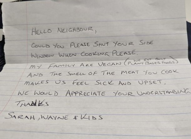 This is the note a vegan family sent a note to their neighbours asking them to shut their window while cooking meat as the smell was making them feel 'sick and upset'