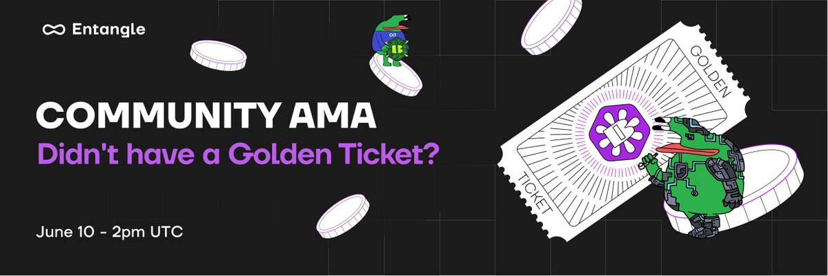 Entanglefi's tweet image. Entangle is going live on Discord.

Join us to discuss &quot;Didn&apos;t have a Golden Ticket?&quot;.

June 10th - 2pm UTC.