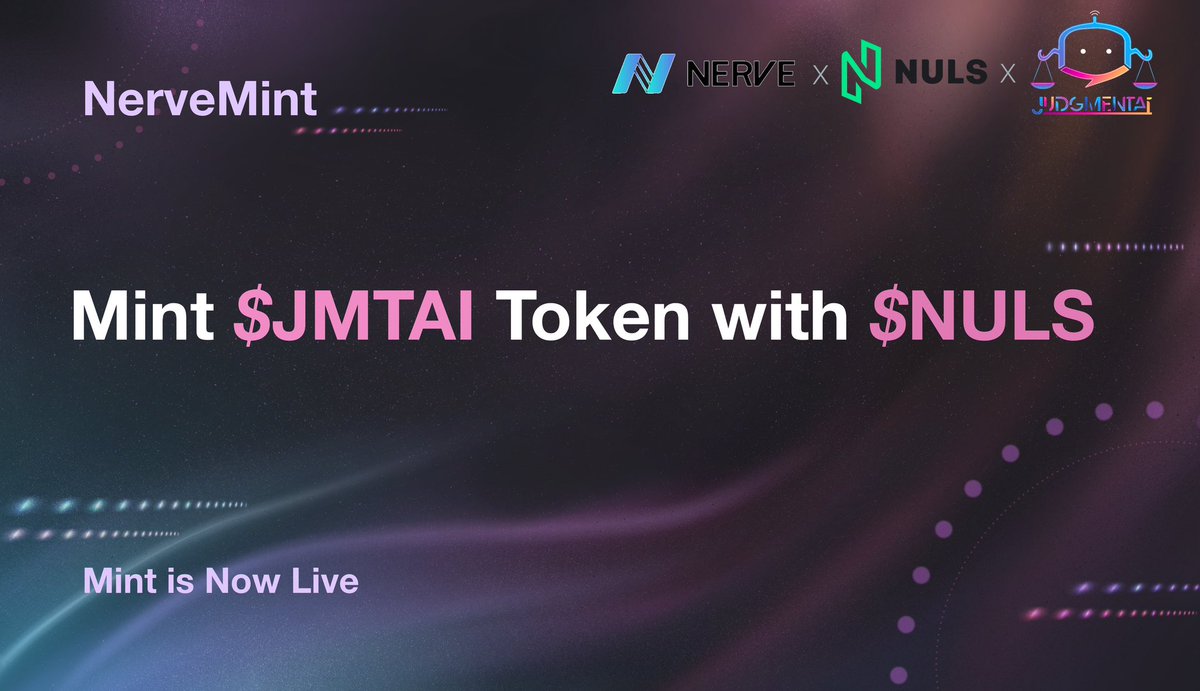 Mint $JMTAI token on NerveMint with $NULS 

🟣 Single mint amount - 1000 JMTAI
🟣 Single mint cost - 5 NULS
🟣 Hard cap - 50,000,000 JMTAI

Mint is now live on
🔗 nerve.network/mint

#NerveNetwork #JMTAI #NULS