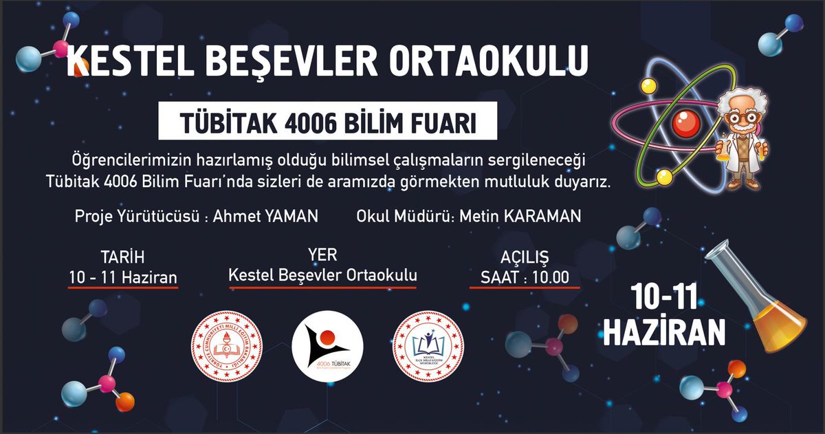 Kestel Beşevler Ortaokulu 10-11 Haziran 2024 tarihlerinde Tübitak 4️⃣0️⃣0️⃣6️⃣ Bilim Fuarı’na ev sahipliği yapacaktır.

Açılış Programı 
🗓️10 Haziran 2024
⏰10.00

<a href="/bursailmemarge/">Bursa İl Millî Eğitim AR-GE</a>