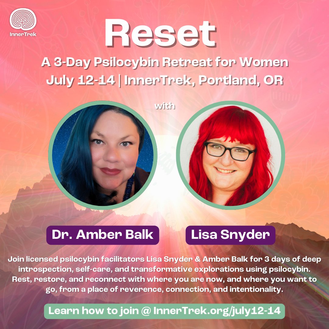 innertrekpsy's tweet photo. Join Lisa Snyder &amp; Dr. Amber Balk for RESET: A 3-Day Psilocybin Retreat for Women, July 12-14 in Portland, OR. Explore, restore, and transform! Info: https://t.co/N1ddc2yxDf #PsilocybinRetreat https://t.co/IV8yWMTc50
