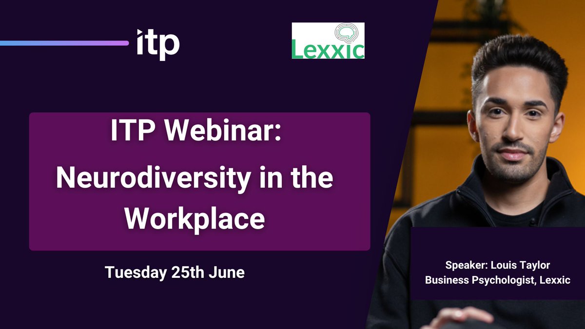 New ITP Event: 
Webinar- Neurodiversity in the Workplace

Join us for an Introduction to Neurodiversity, and gain valuable insights into benefits of a neuro divergent workforce, alongside advice &amp; best practice for supporting Neurodiversity in the workplace #neurodiversity
