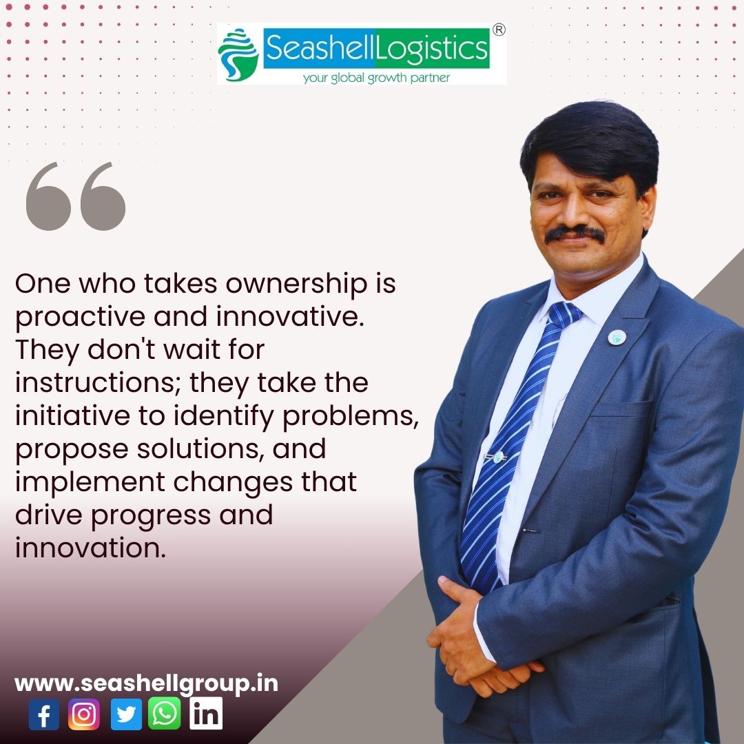 seashellgroup's tweet photo. One who takes ownership is proactive and innovative. They don't wait for instructions; they take the initiative to identify problems, propose solutions, and implement changes that drive progress and innovation.. #MondayMotivation #MotivationalQuotes
#seashelllogistics https://t.co/R60CNEXElm