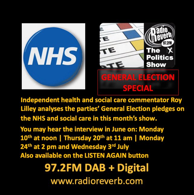 ⁦<a href="/RoyLilley/">Roy Lilley 💙</a>⁩ is my guest for a ⁦special General Election edition of ⁦@radioreverb⁩’s Politics Show broadcasting today at noon. He analyses the credibility of main parties’ pledges on health and social care and how deliverable they are