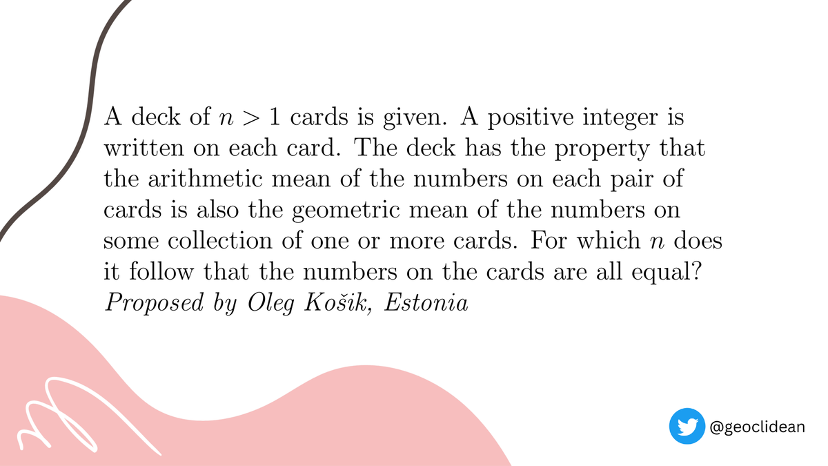 geoclidean's tweet photo. IMO 2020 Problem 5
#IMO2020 #IMO #NumberTheory #ArithmeticMean #GeometricMean #IMOShortlist #IMOShortlist2020 https://t.co/4GLRvYO9XB