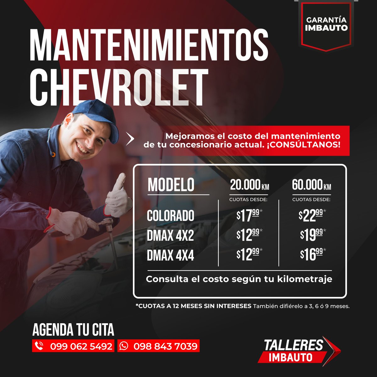 ImbautoSA's tweet photo. En Talleres #Imbauto mejoramos el costo del mantenimiento de tu concesionario actual para tu #Chevrolet 🚘

*Consulta el costo del mantenimiento según tu kilometraje.

Agenda tu cita y aprovecha el diferido de 12 meses sin intereses. https://t.co/hewkaymhFG
