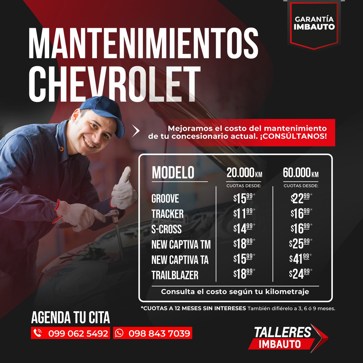 ImbautoSA's tweet photo. En Talleres #Imbauto mejoramos el costo del mantenimiento de tu concesionario actual para tu #Chevrolet 🚘

*Consulta el costo del mantenimiento según tu kilometraje.

Agenda tu cita y aprovecha el diferido de 12 meses sin intereses. https://t.co/hewkaymhFG