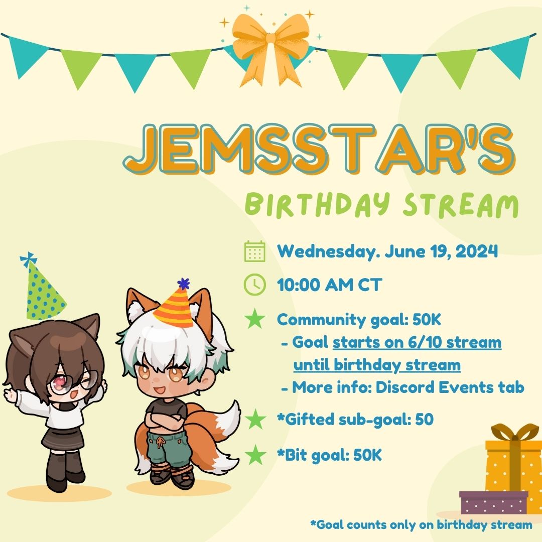 You're invited! My first birthday stream is on 6/19 <3 Each goal met will have nice redemption! For more info, come stop by one of my streams this week! Let's get to 50K channel points redeemed by next week!

twitch.tv/jemsstar