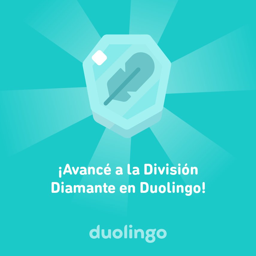 rafa39f's tweet photo. ¡Avancé a la División Diamante en Duolingo! https://t.co/I4XAWQb2yq