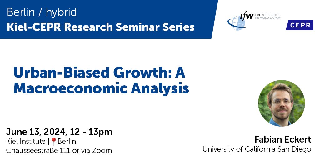 📢 Join us in Berlin &amp; online for our next Kiel-CEPR Research Seminar!
🗓 Date: June 13 - 🕛Time: 12pm CEST
<a href="/fpeckert/">Fabian Eckert</a> (<a href="/UCSDEcon/">UCSDEcon</a>) will present a macroeconomic analysis of urban-biased growth. Don’t miss this insightful session!
RSVP here 👉 ifw-kiel.de/de/institut/ve…