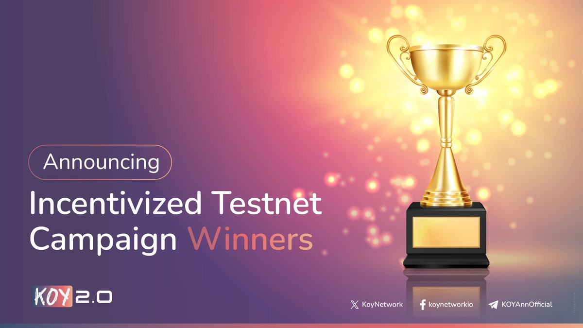 KoyNetwork's tweet image. The wait is over!  

We're thrilled to announce the winners of the KOY 2.0 Incentivized Testnet Campaign! 

🏆 Check the list here: 
docs.google.com/spreadsheets/d…

If you're on the list, retweet this post and comment below: "KOY Network Testnet Campaign Champion - Thank you!" 🥳