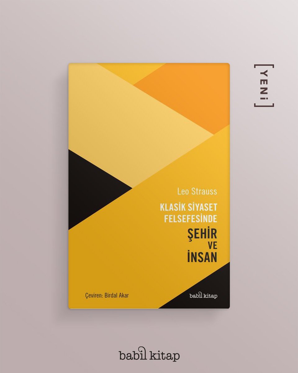 📚Yeni kitap! Klasik Siyaset Felsefesinde Şehir ve İnsan, Strauss düşüncesinin antikler-modernler karşıtlığı ya da teolojik-politik problem gibi en temel yoğunlaşma noktalarını görebileceğimiz bütünlüklü bir manzara sunuyor. İncelemek ve satın almak için: babilkitap.net/team/klasik-si…