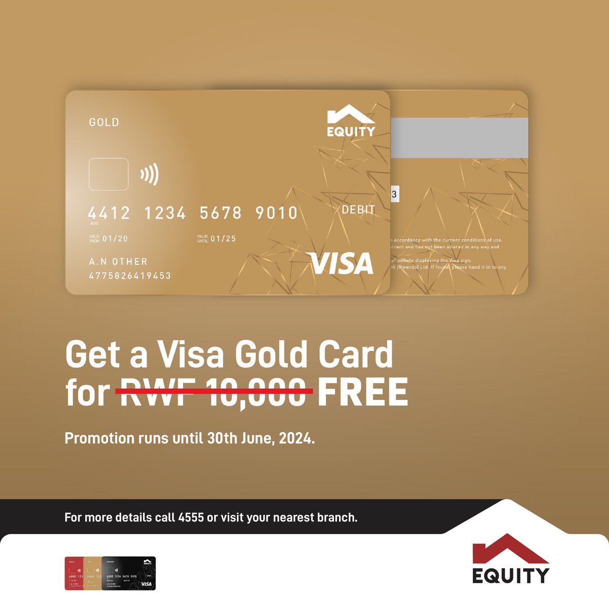 RwEquityBank's tweet photo. ⚡️We are starting the week with a special offer for our customers.

You can now get a VISA Gold Card for dollars or a VISA Gold Card for Rwandan Francs for FREE at any of our branches. https://t.co/PnmuKuf7fz