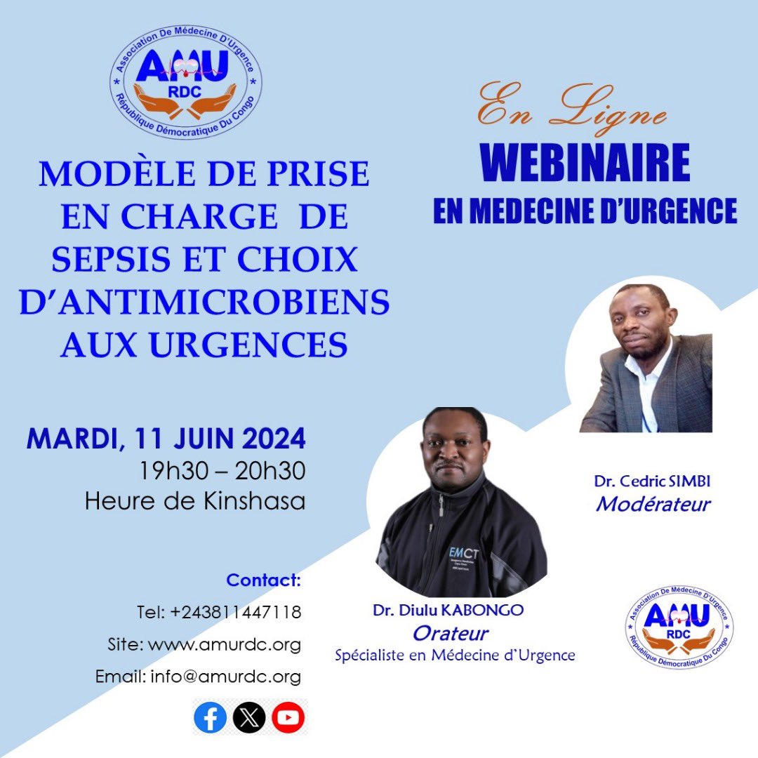 MED. D’URGENCE RDCONGO (@amurdc) on Twitter photo Invitation cordiale à notre webinaire sur le Savoir-faire aux Urgences.
S-thème: Modèle de PEC du Sepsis et choix d’anti microbiens aux urgences.
Mardi 11 Juin 2024 à 19:30 (Kin)
Pour participer, demandez le lien Zoom:
info@amurdc.org
W/app: +243 811 447 118 Invitation cordiale à notre webinaire sur le Savoir-faire aux Urgences.
S-thème: Modèle de PEC du Sepsis et choix d’anti microbiens aux urgences.
Mardi 11 Juin 2024 à 19:30 (Kin)
Pour participer, demandez le lien Zoom:
info@amurdc.org
W/app: +243 811 447 118