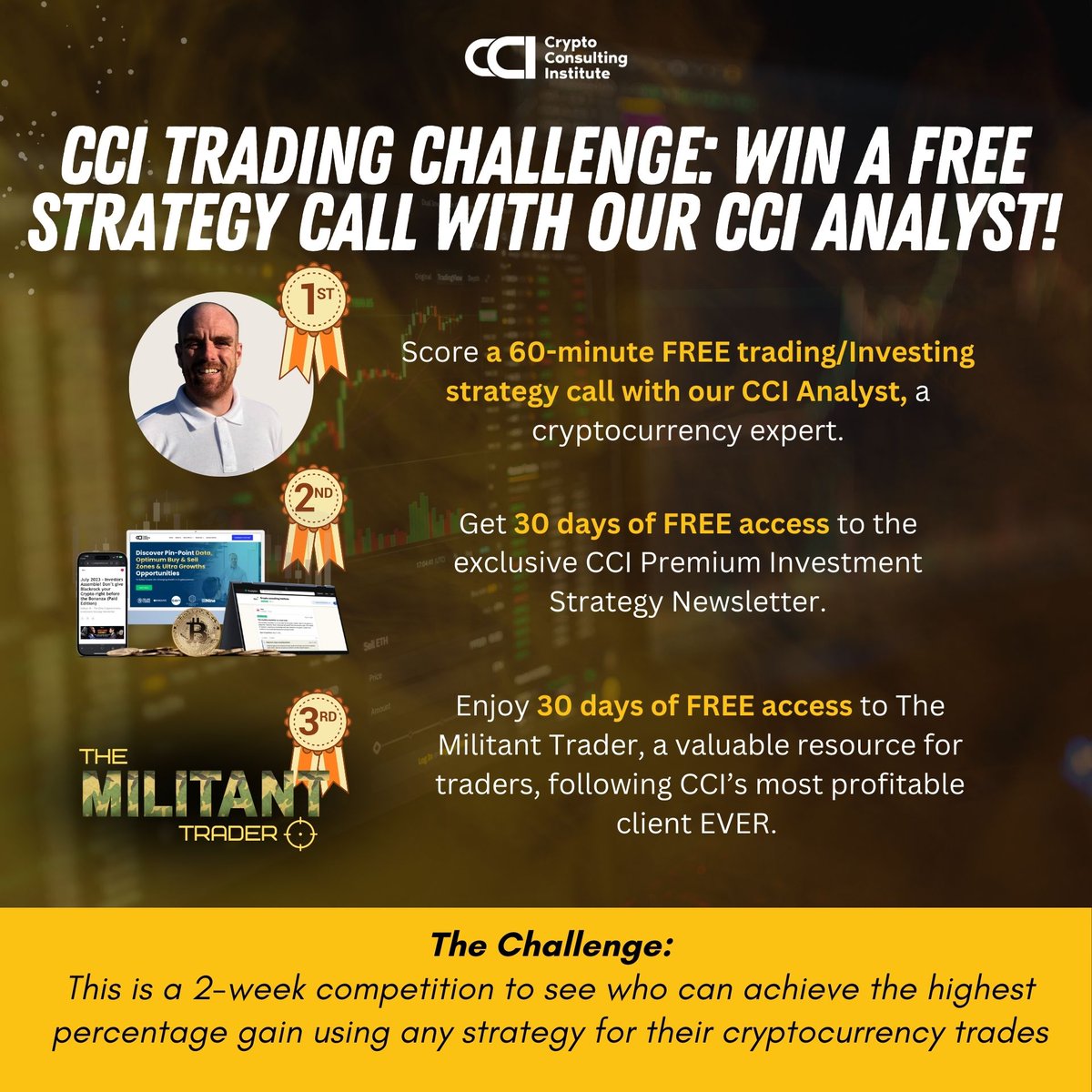 CCI_Crypto's tweet photo. CCI Trading Challenge: Win a Free Strategy Call with A CCI Analyst And MORE!

Do you have what it takes to be the top CCI trader?

The Bitcoin & Cryptocurrency Investing is hosting an exclusive, members only CCI trading challenge with awesome prizes! Here's what you need to know:

Prizes:
- 1st Place: Score a 60-minute FREE trading and Investing strategy call with a CCI Analyst, a cryptocurrency expert.
- 2nd Place: Get 30 days of FREE access to the exclusive CCI Premium Investment Strategy Newsletter.
- 3rd Place: Enjoy 30 days of FREE access to The Militant Trader, a valuable resource for traders, following CCI’s most profitable client EVER. 

How to Enter:
1. Join the Bitcoin & Cryptocurrency Investing Facebook Group (LINK IN COMMENTS)
2. Start Trading TODAY!: Anyone can participate! The goal is to achieve the highest percentage gain before 24th June 2024.
3. Live Account Required: You must trade with a live account (not a demo).
4. Proof of Performance: After achieving your best Return on Investment (ROI), take a screenshot and share into the Bitcoin & Cryptocurrency Investing Group.
5. Spread the Word: Refer anyone you think would enjoy this challenge!

The Challenge:
This is a 2-week competition to see who can achieve the highest percentage gain using any strategy for their cryptocurrency trades.

Important Notes:
- Make sure you understand the risks involved in trading with a live account.
- Winners will be selected after 24th June 2024, so don’t waste time!

Ready to test your CCI trading skills and win amazing prizes? Join the challenge today!