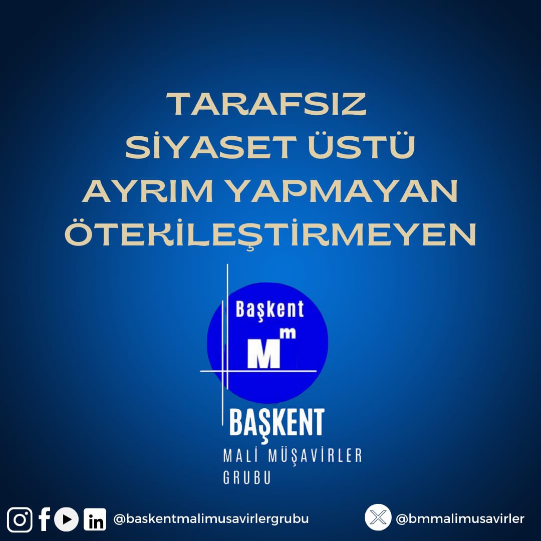 BAŞKENT MALİ MÜŞAVİRLER GRUBU
<a href="/turmob/">TÜRMOB</a> <a href="/MuhasebeBT/">Muhasebe Bilenler</a> <a href="/AnkaraSMMMO/">ASMMMO</a> <a href="/OzelgulSule/">Şule Özelgül Yaman</a> <a href="/MustafaOrman1/">Mustafa OrmanⓂ️Ⓜ️</a>