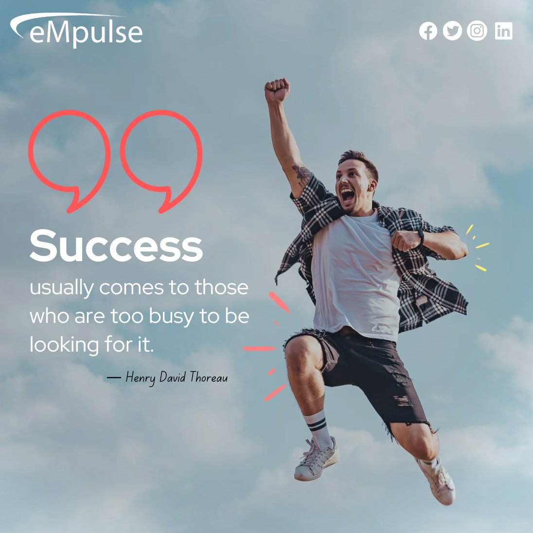 EmpulseM's tweet photo. Success usually comes to those who are too busy to be looking for it.
— Henry David Thoreau

#empulseglobal #digitalmarketingservices #MotivationalMorning #inspirationalquotes #inspiringwords #qotd #lookforsuccess #keephusslinghard #successwillcomeyourway #successoptimism https://t.co/1hSGdF2DRg