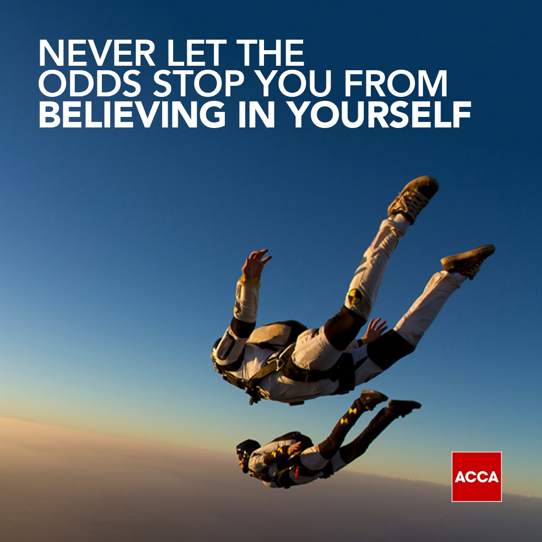 Have the courage and confidence to bet on yourself, and success will follow.

#ACCA #ThinkAhead