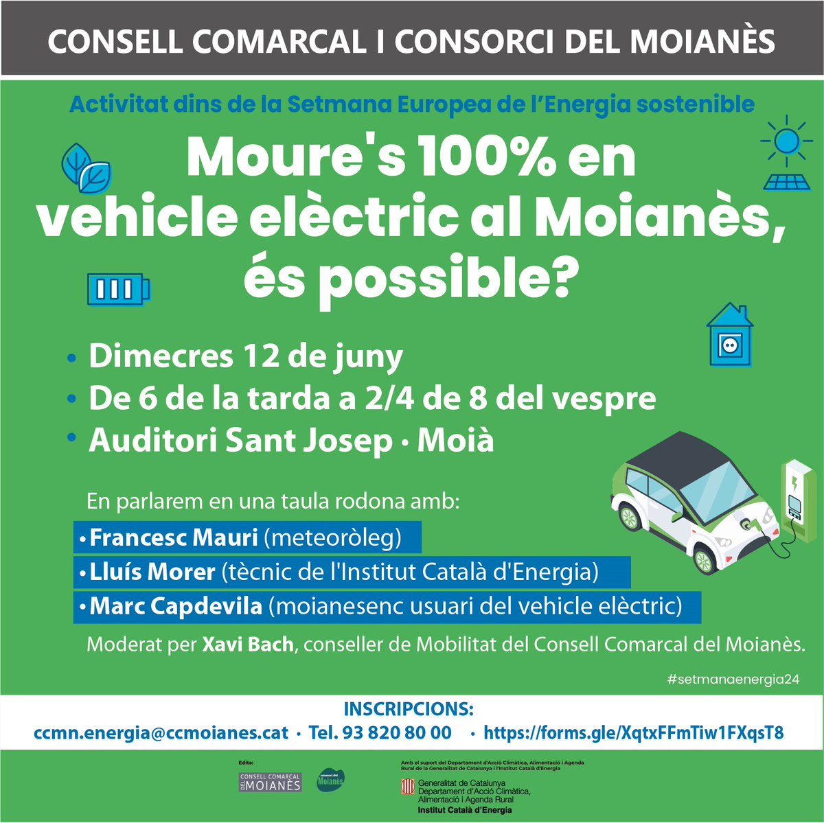 comarcamoianes's tweet photo. 🟢En el marc de la setmana europea de l'Energia sostenible-taula rodona: Moure's 100% en vehicle elèctric al #Moianès, és possible? 
🗓️#12juny 
📍Auditori Sant Josep  
@meteomauri
@energiacat
@marcmoia
@BachXavi
Inscripcions 👉 https://t.co/tquFIP6OAU https://t.co/WnoP4luqWK