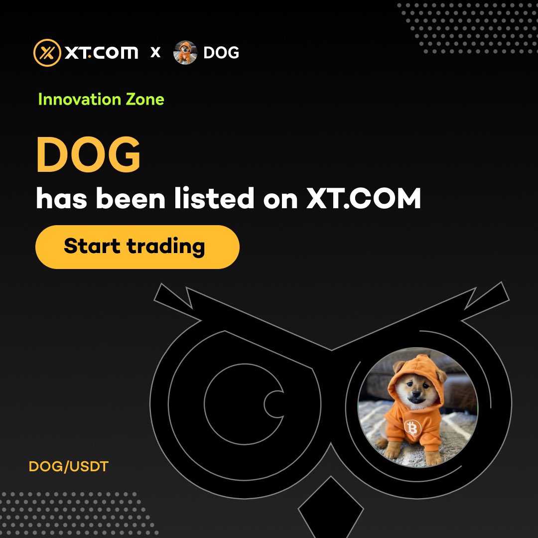 🚀 New Listing Alert 🚀 #XT #XTListing #BRC20 <a href="/TheDogOfBitcoin/">Li Mei</a>

🔥Thrilled to announce $DOG (DOG•GO•TO•THE•MOON) is now available in Innovation Zone for trading on XT.COM.

👉 Start Trading: xt.com/en/trade/dog_u…

Dive in now! 🔥
xtsupport.zendesk.com/hc/en-us/artic…