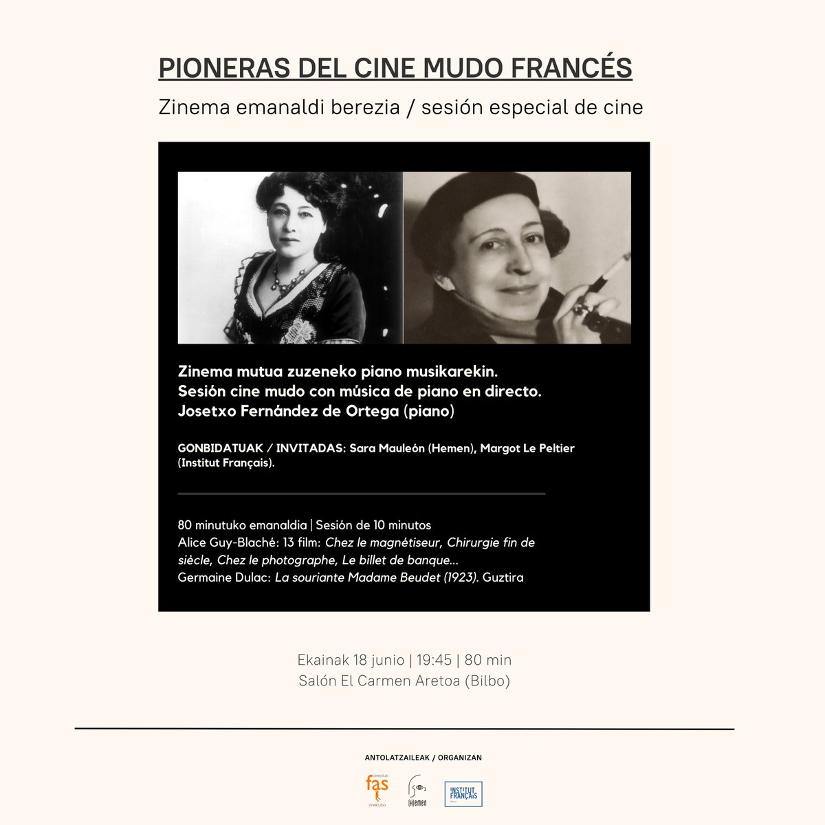 ZINEMA SAIOA | SESIÓN DE CINE

✨“Pioneras del cine mudo francés" zinema mutua zuzeneko piano musikarekin | cine mudo con música en directo✨

Alice Guy &amp; Germaine Dulac

📍Ekainak 18 junio | 19:45 | 80 min
Salón El Carmen Aretoa (Bilbo)

Info +  acortar.link/uh0oc5