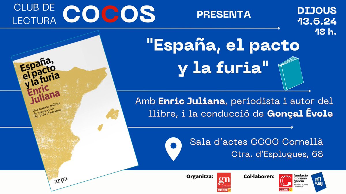 ccoo_bll_apag's tweet photo. 📘Recordeu l'activitat del #ClubCOCOS d'aquest dijous: presentació de "España, el pacto y la furia", amb participació de @EnricJuliana, l'autor.
Conducció de Gonçal Évole, membre del Club COCOS.:
🗓️Dia 13
🕧18 hores
🏢Sala d'actes CCOO #Cornellà
Accès lliure.
@ccoocatalunya https://t.co/6gXZ4s3YJN