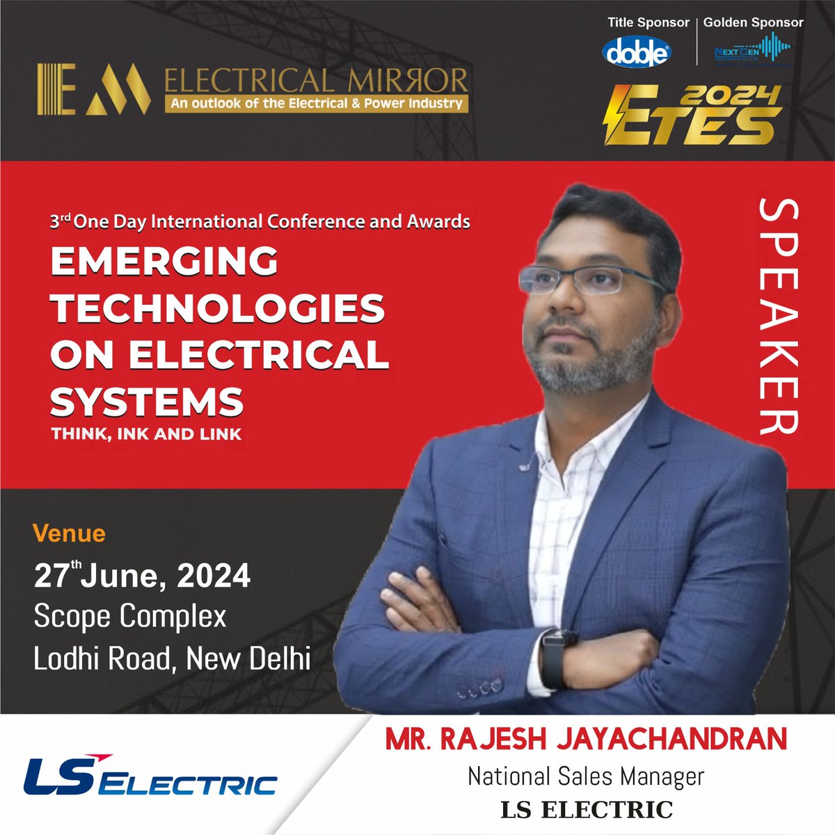 Electricalmirro's tweet photo. We are absolutely thrilled to announce the esteemed presence of Mr. Rajesh Jayachandran as he joins our conference 'ETES' as an esteemed Speaker.
Welcome aboard, and we look forward to working wonders with you!
Date: 27th JUNE, 2024
Location: Scope Complex, New Delhi
#lselectric https://t.co/IC48LYWoln