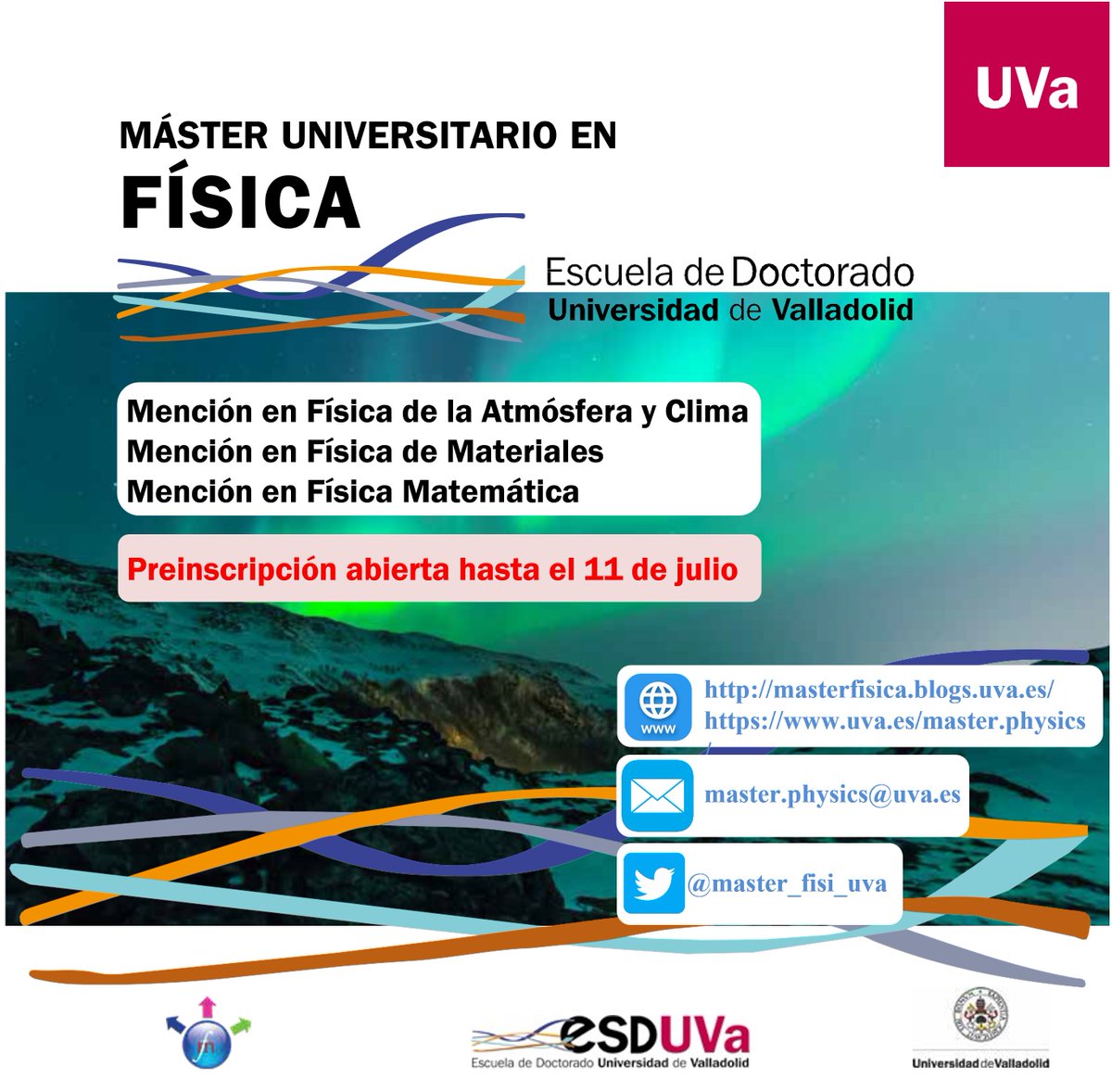 📢ℹ️ Preinscríbete en las especialidades del Máster en Física de la <a href="/EsDUVa/">EsDUVa</a> <a href="/AreaPosgradoUVa/">Área de Posgrado de la Universidad de Valladolid</a>
📖Física de la Atmósfera y Clima, Física Matemática y Física de Materiales
🗓️Hasta el 11 de julio‼️
👉masterfisica.blogs.uva.es
👉uva.es/master.physics 
📝apps.stic.uva.es/preinsmaster/