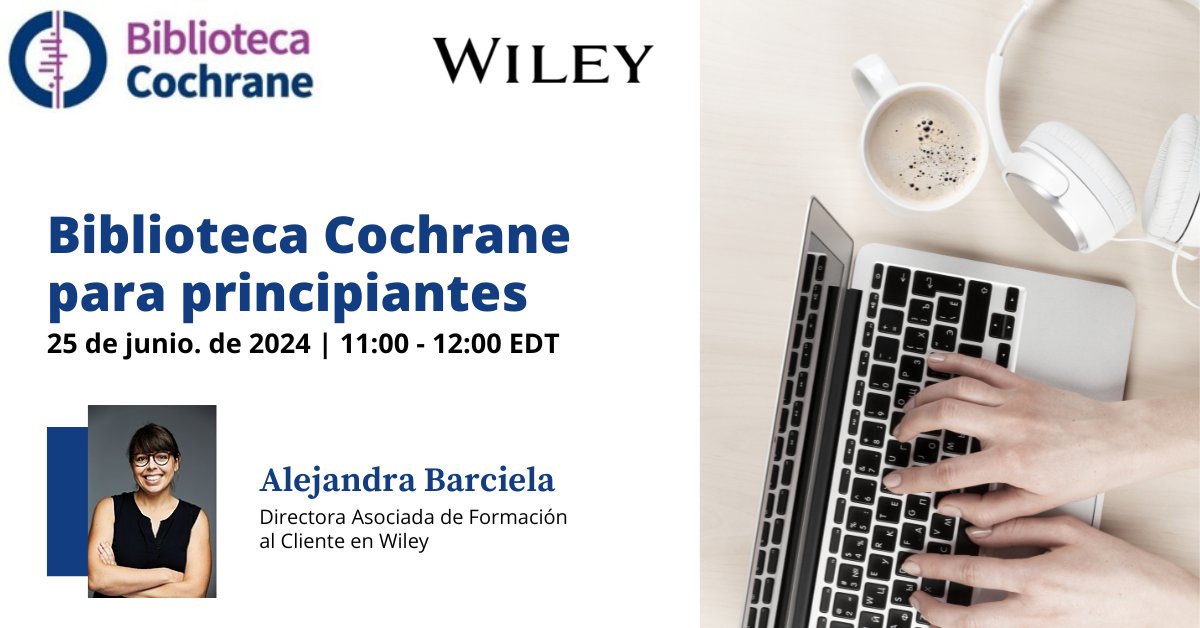 ¿Eres nuevo en las revisiones <a href="/CochraneLibrary/">The Cochrane Library</a> y quieres mejorar tus habilidades de búsqueda?

🎓 Webinar "Biblioteca Cochrane para principiantes"

🗣 Alejandra Barciela <a href="/WileyGlobal/">Wiley</a>

📆 25 junio
 
🕰️ 5:00 pm (hora Madrid)

👉 Inscríbete gratis aquí: bit.ly/4aMGDC