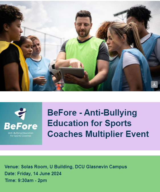 AntiBullyingCen's tweet photo. The culmination of the Erasmus+ funded project BeFore - Anti-Bullying Education for Sports Coaches will be held in  DCU Glasnevin campus on 14th June 2024, from 9:30am to 2pm. The event is free and lunch will be provided, see below!

https://t.co/BdRPmFIYU9 https://t.co/03hYWRZbfk