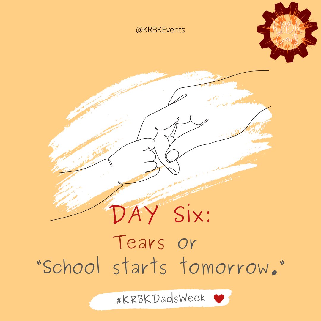 KrbkEvents's tweet photo. DAY SIX: Tears | "School starts tomorrow."
#KRBKDadsWeek https://t.co/UAdc8qjrtZ