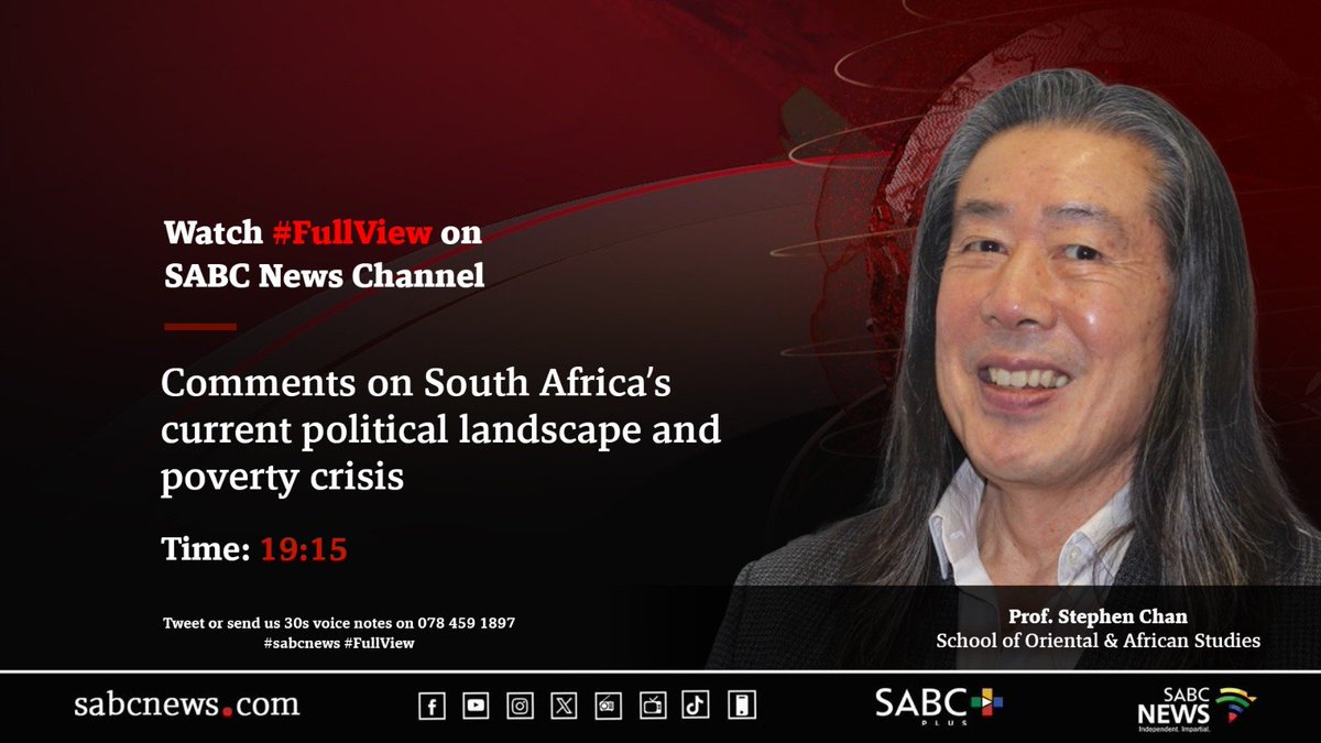 [LATER ON] On #FullView Prof. Stephen Chan, comments on South Africa’s current political landscape and poverty crisis. #SABCNews
