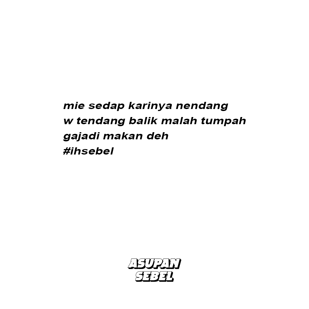 AsupanSebel's tweet photo. #ihsebel #idihsebel #asupansebel #quotes #quotessebel https://t.co/7iugYo7dUk