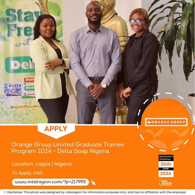 jobsregion's tweet photo. 2024 Orange Group Limited Graduate Trainee Program - Delta Soap Nigeria

Qualification: HND | Bachelor's Degree

Location: Lagos | Nigeria

Deadline: June 30, 2024

APPLY➡️https://t.co/9GhNq5VAax https://t.co/r8oldTHNIq