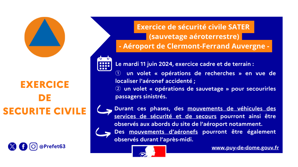 Prefet63's tweet photo. 🟠🔵Organisation, ce mardi 11 juin 2024, d'un exercice de sécurité civile SATER (sauvetage aéroterrestre) se déroulant en partie sur le site de l’aéroport de Clermont-Ferrand Auvergne.
➡️Exercice cadre et terrain
① un volet « opérations de recherches » en vue de localiser l'aéronef accidenté ;
② un volet « opérations de sauvetage » pour secourir les passagers sinistrés.

➡️Durant ces phases, des mouvements de véhicules des services de sécurité et de secours pourront ainsi être observés aux abords du site de l’aéroport notamment.
Des mouvements d’aéronefs pourront être également observés durant l’après-midi.

⚠️Cette simulation relève bien d’un exercice de sécurité civile 👉entraînement des services de sécurité et de secours

ℹ️https://t.co/jVRpPPFGYI