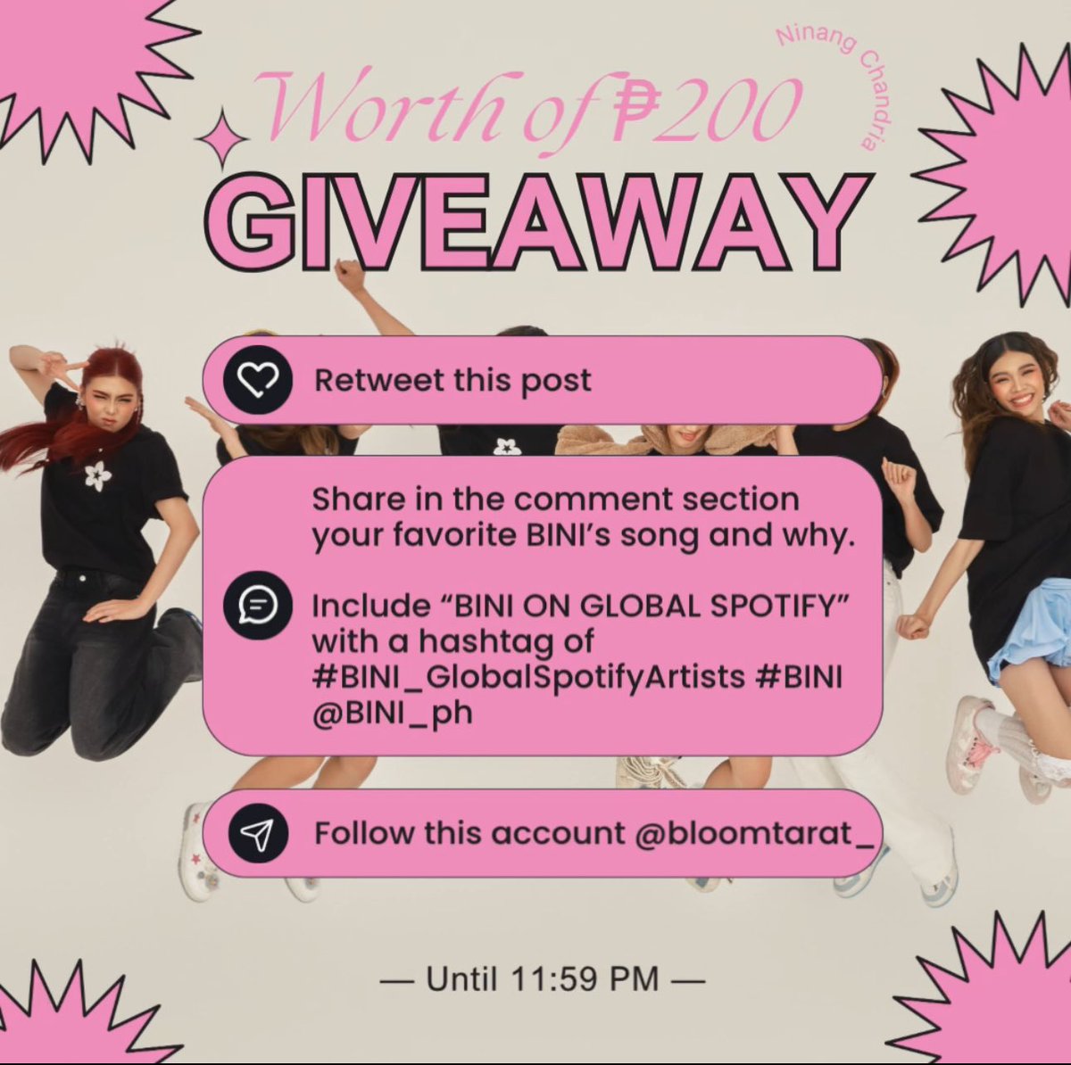 🌸WORTH OF ₱200 GIVEAWAY🌸

- 5 lucky blooms winners -

MECHANICS:
1. Retweet this post;
2. Share in the comment section your favorite BINI’s song and why;
3. Follow this account <a href="/bloomtarat_/">Chandria</a>

INCLUDE THIS:👇🏻

BINI ON GLOBAL SPOTIFY

#BINI_GlobalSpotifyTopArtists
#BINI <a href="/BINI_ph/">BINI_PH</a>