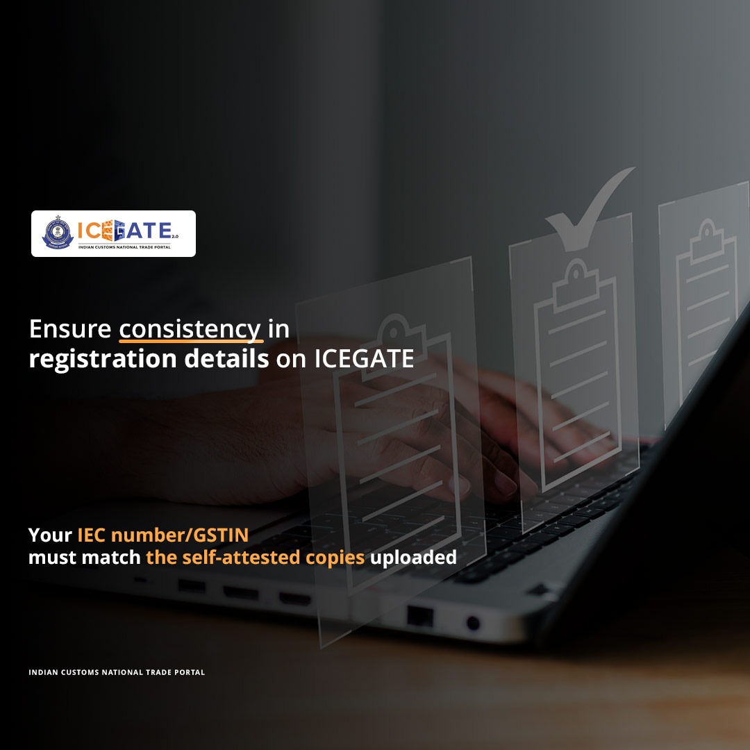 ICEGATE_CBIC's tweet photo. Ensure consistency in registration details on ICEGATE: Your IEC number/GSTIN must match the self-attested copies uploaded.
#registrationguidelines #ICEGATE https://t.co/QRuGwzglb0