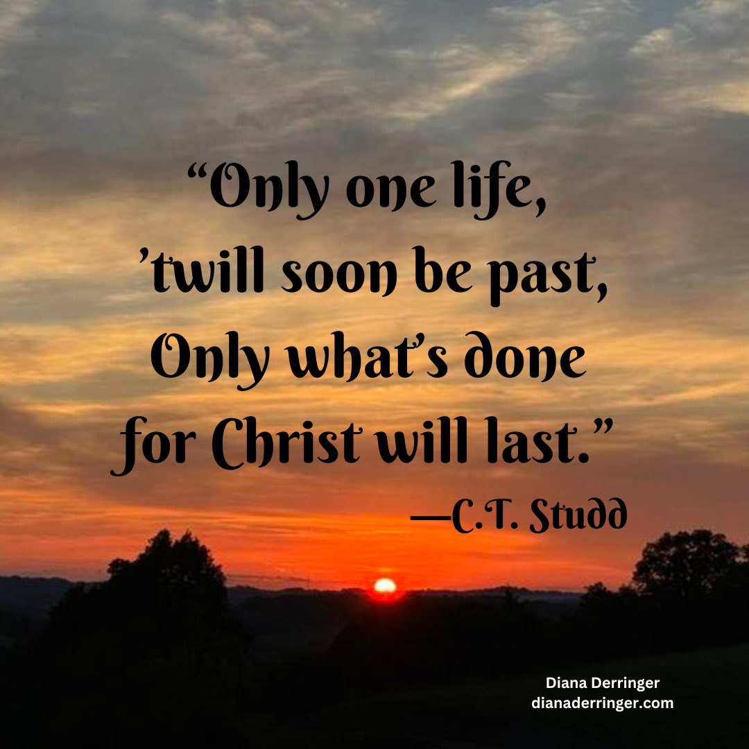 DianaDerringer's tweet photo. “Only one life, ’twill soon be past,
Only what’s done for Christ will last.” —C.T. Studd
#quote #onlyonelife #ctstudd #fransmithphotography https://t.co/jC6vOWLvDQ