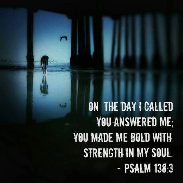 lubalush's tweet image. In the day when I cried out, You answered me, and made me bold with strength in my soul.

Psalm 138:3🙏