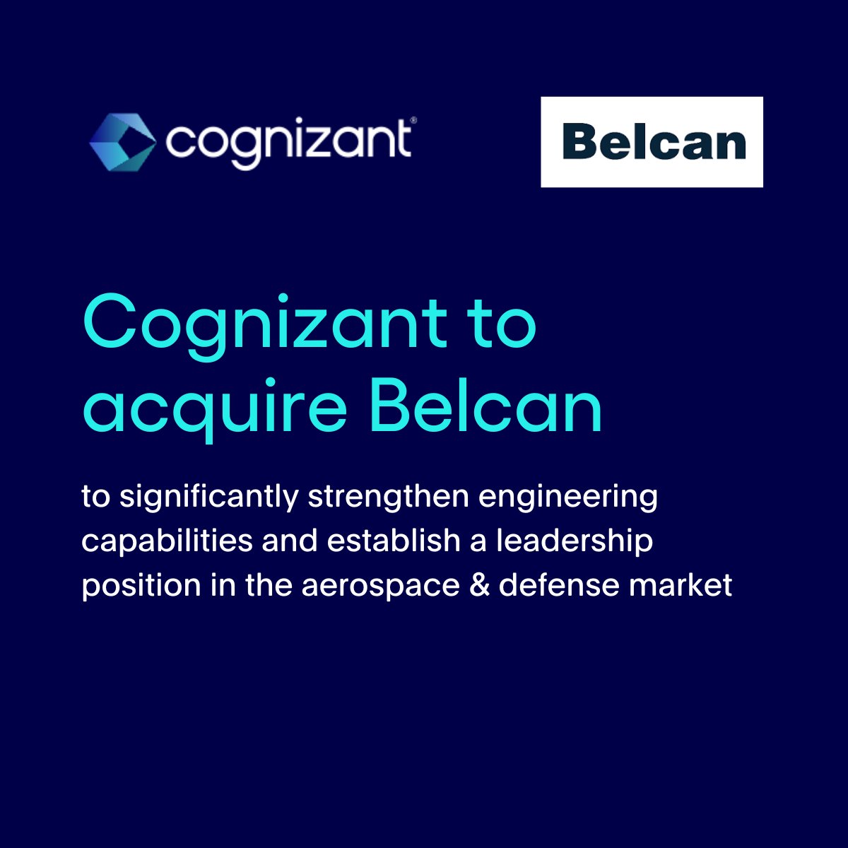 Cognizant's tweet photo. Cognizant has agreed to acquire Belcan, expanding access to the high-growth Engineering Research &amp; Development services market and establishing leadership in aerospace &amp; defense. See the release here: https://t.co/2HS9UKKR5V https://t.co/XoZqEHelEr
