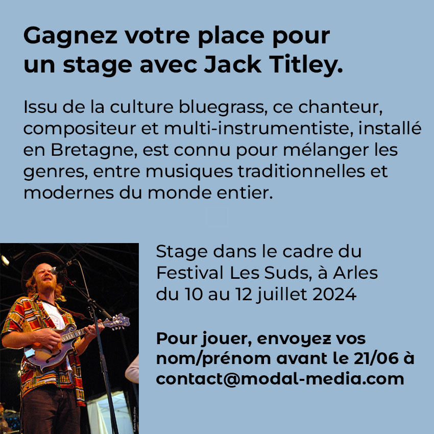 modal_trad's tweet photo. 🤩🤞 JEU CONCOURS ! 
MODAL vous fait gagner une place pour un stage avec Jack Titley lors du festival Les Suds, à Arles, du 10 au 12 juillet. Pour jouer, envoyer vos nom/prénom avant le 21 juin à contact@modal-media.com
+ d'infos sur Jack Titley ici : https://t.co/L0Iy3jfGLB #jeu https://t.co/f7OHS3q0A0