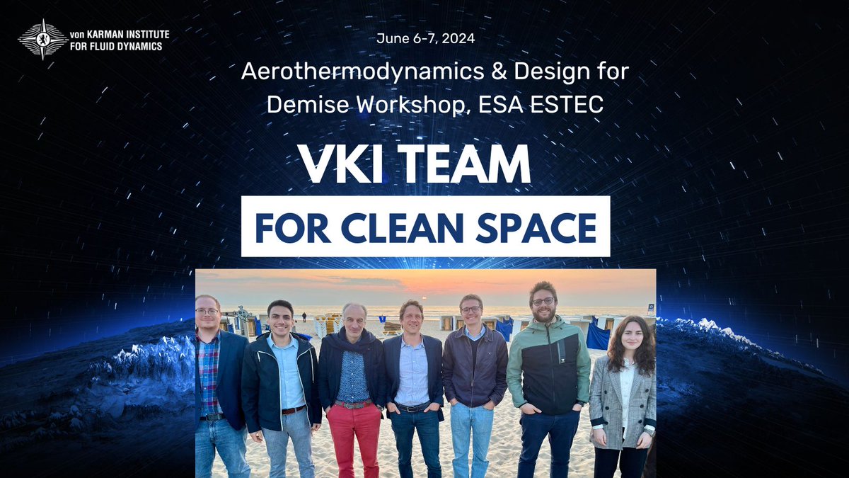 VKI participated in the “#Aerothermodynamics &amp; Design for #Demise Workshop” at #ESA ESTEC that brought together experts to discuss critical topics related to controlled re-entries for a clean space enviro
#cleanspace #reentry #Aerothermodynamics #spacedebris #vonkarmaninstitute