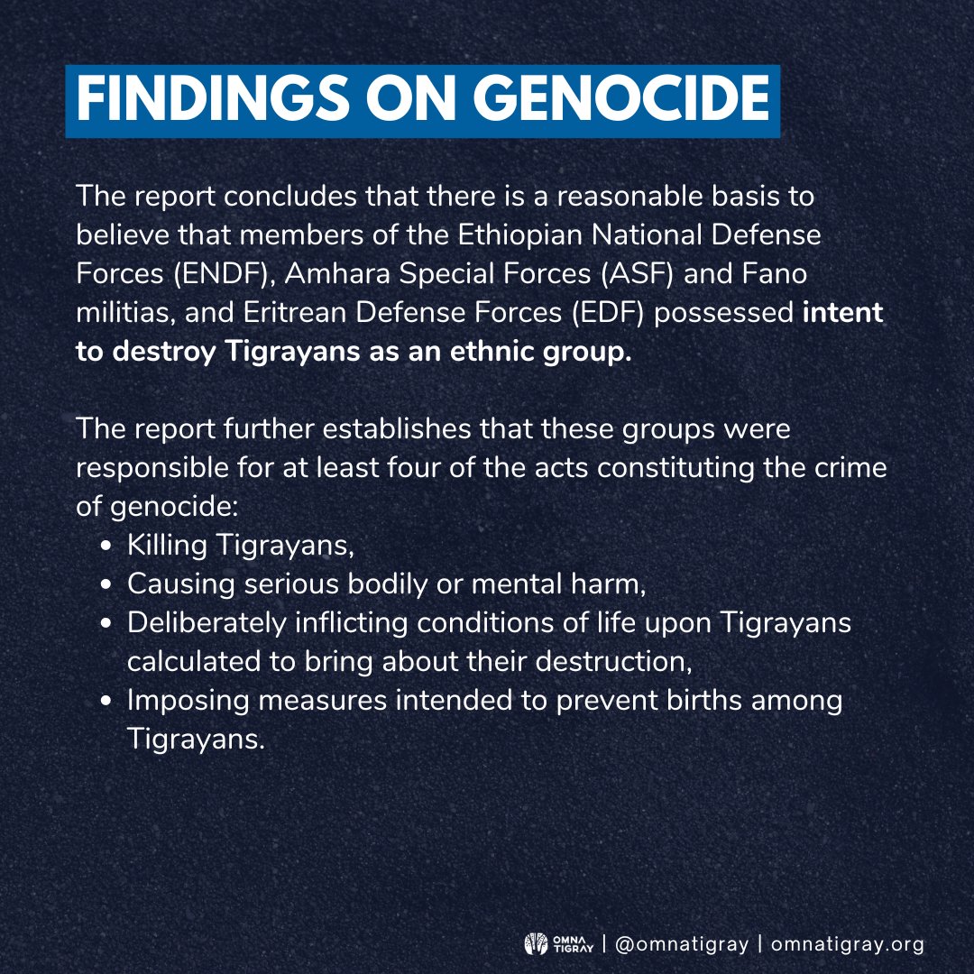 Per the report perpetrators committed at least 4 of the acts constituting the crime of #genocide against #Tigray|ans, including killings, causing serious bodily/ mental harm &amp; deliberately inflicting conditions of life calculated to bring about their destruction. #TigrayGenocide