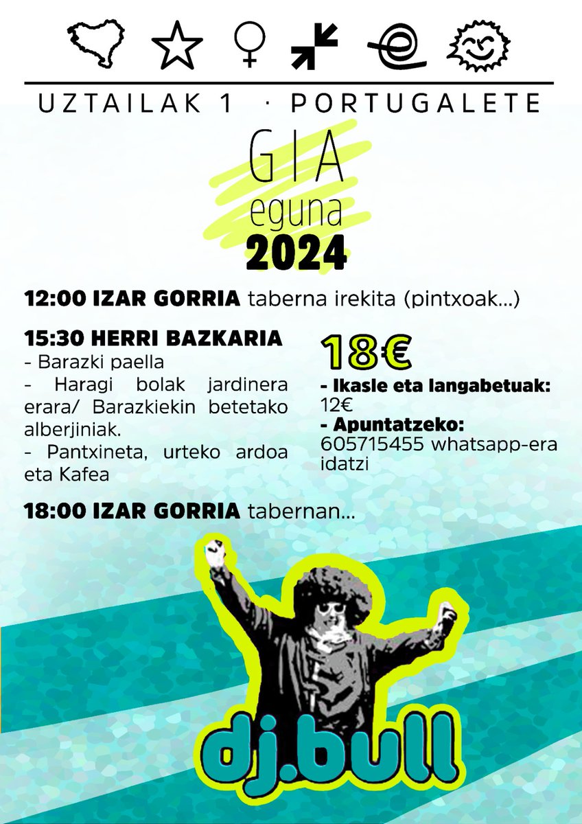 𝙂𝙄𝘼 𝙀𝙂𝙐𝙉𝘼 - 𝙐𝙕𝙏𝘼𝙄𝙇𝘼𝙆 1

🍻12:00etatik aurrera Izar Gorria zabalik

🍽️15:30 • 𝐇𝐄𝐑𝐑𝐈 𝐁𝐀𝐙𝐊𝐀𝐑𝐈𝐀
18€/12€ ikasle eta langabetuak.

📲Izena emateko, idatzi WhatsAppez 605 715 455 zenbakira ekainaren 25a baino lehen.

💃18:00etatik aurrera, 𝐃𝐉 𝐁𝐔𝐋L