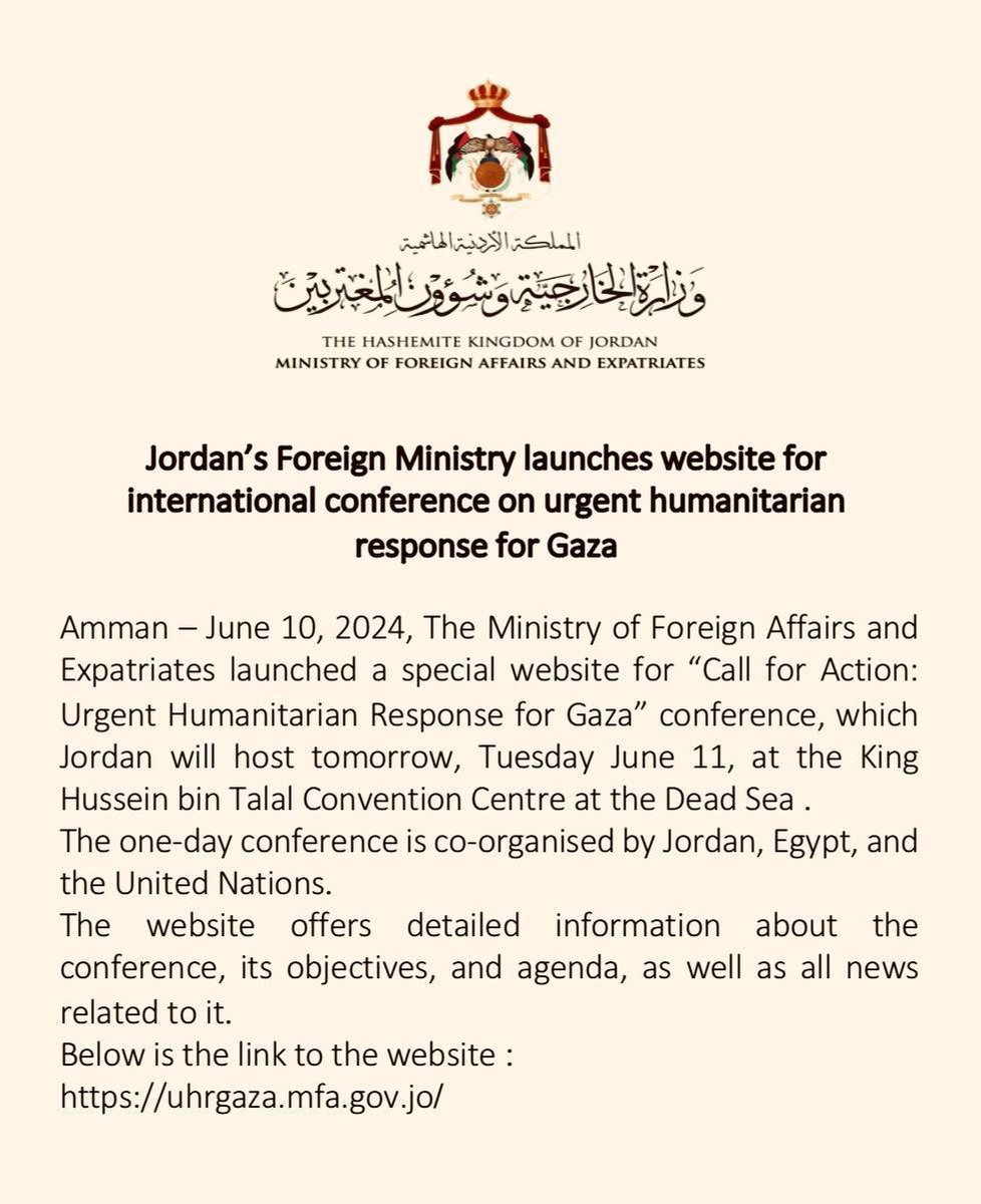 The Ministry of Foreign Affairs and Expatriates launched a special website for “Call for Action: Urgent Humanitarian Response for Gaza” conference, which Jordan will host tomorrow, Tuesday June 11, at the King Hussein bin Talal Convention Centre at the Dead Sea. 
The one-day