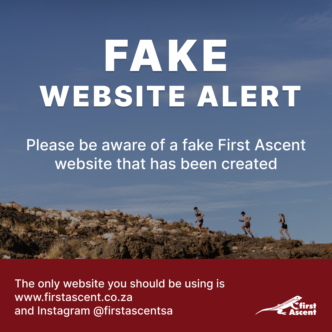 Fake Website and advert alert!

Please be aware of a fake website that is claiming to sell our products. The false website is also running adverts on Facebook, Instagram etc.
Our only website is firstascent.co.za
Instagram: firstascentsa

Please be vigilant!