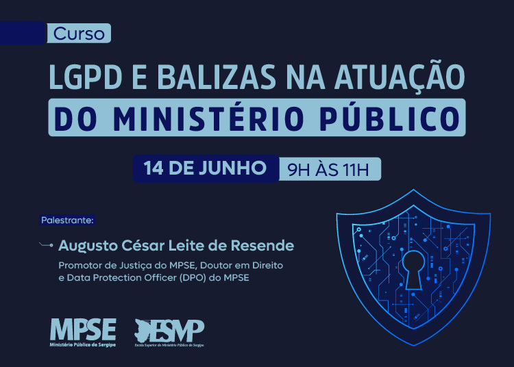 mpsergipe's tweet photo. 🔒 MPSE realizará curso com o tema “LGPD e balizas na atuação do Ministério Público” https://t.co/t30no2aCfY https://t.co/s59FXB4k6x